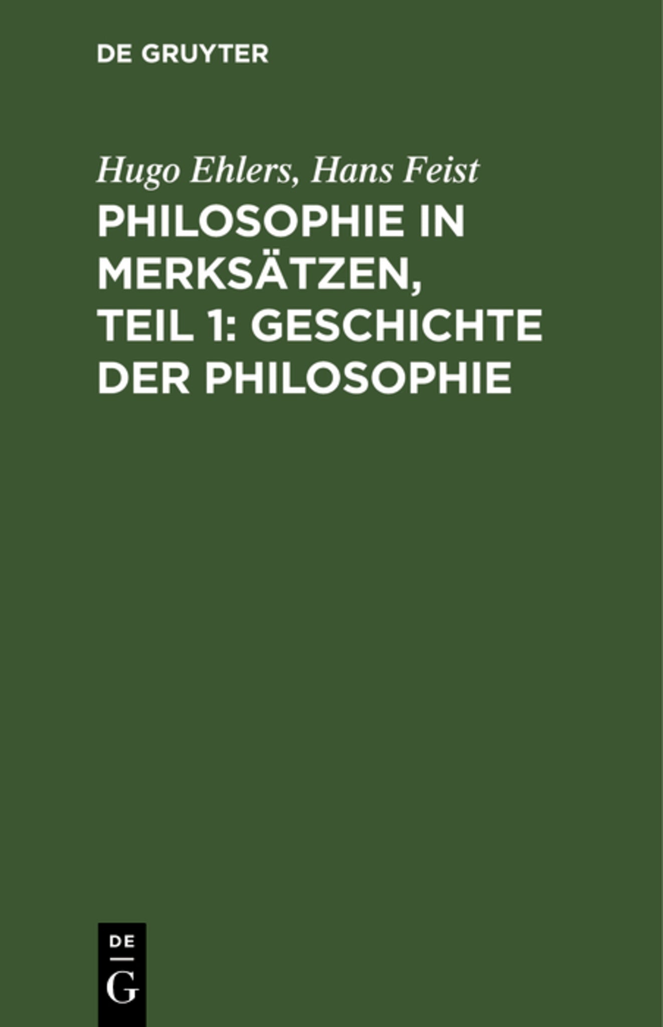 Philosophie in Merksätzen, Teil 1: Geschichte der Philosophie