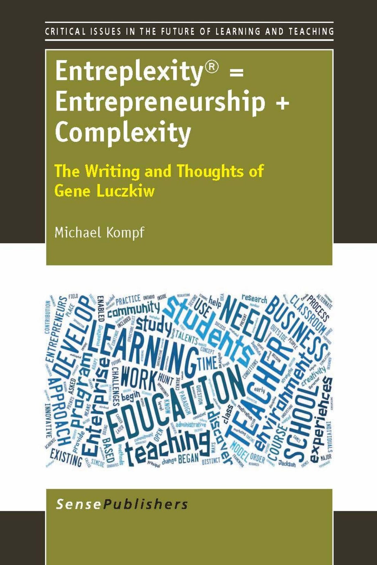 Entreplexity = Entrepreneurship + Complexity
