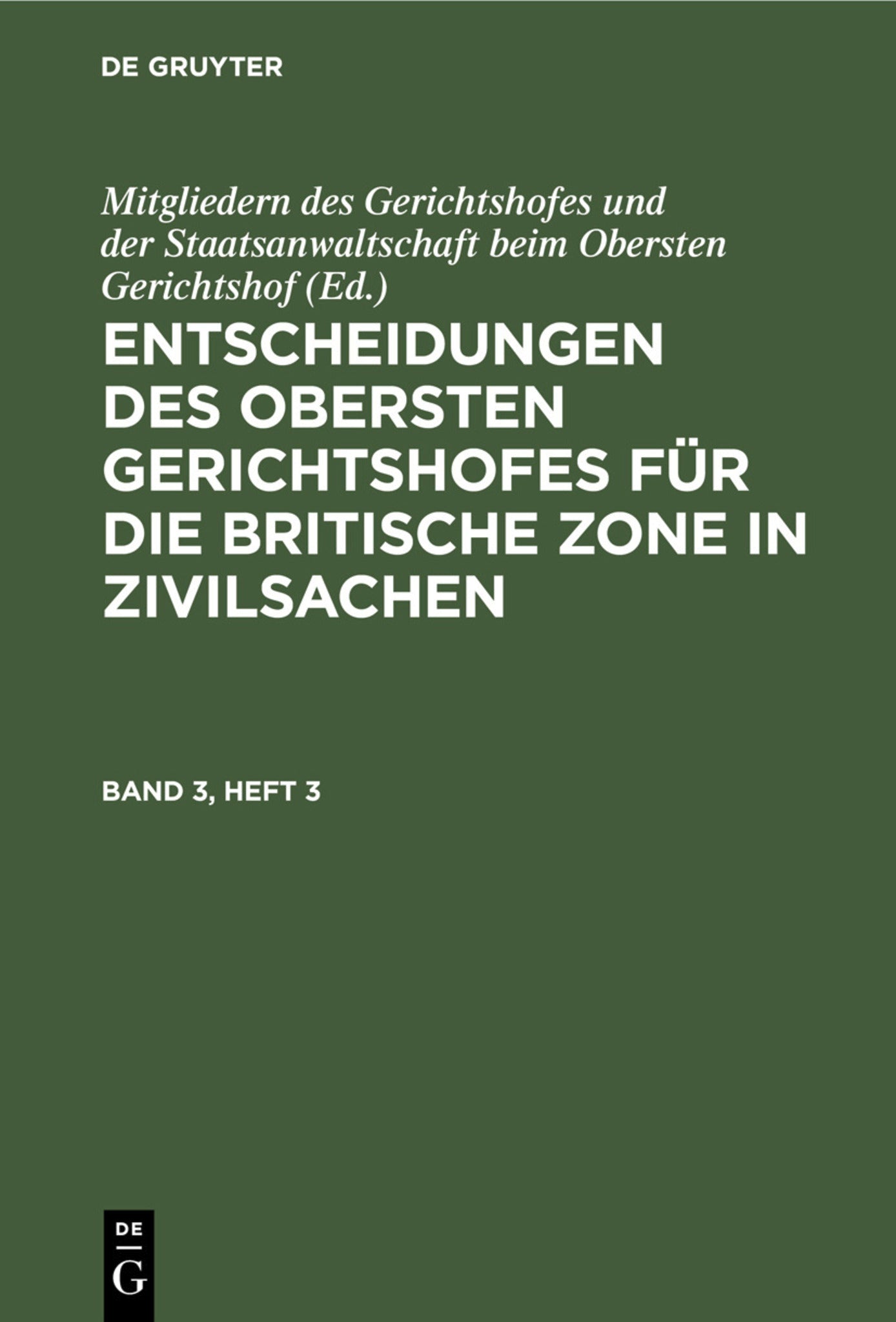 Entscheidungen des Obersten Gerichtshofes für die Britische Zone in Zivilsachen. Band 3, Heft 3