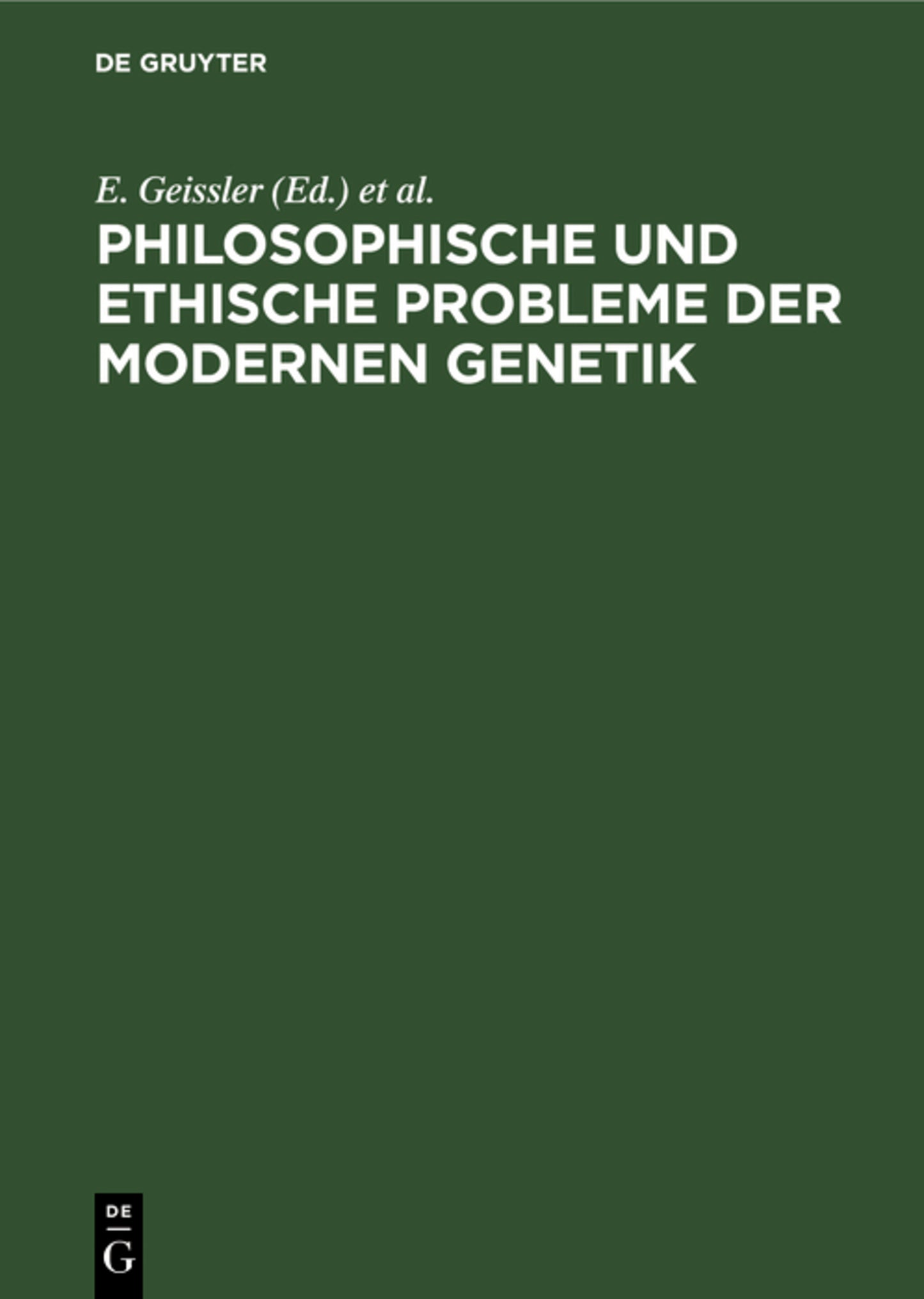 Philosophische und ethische Probleme der modernen Genetik