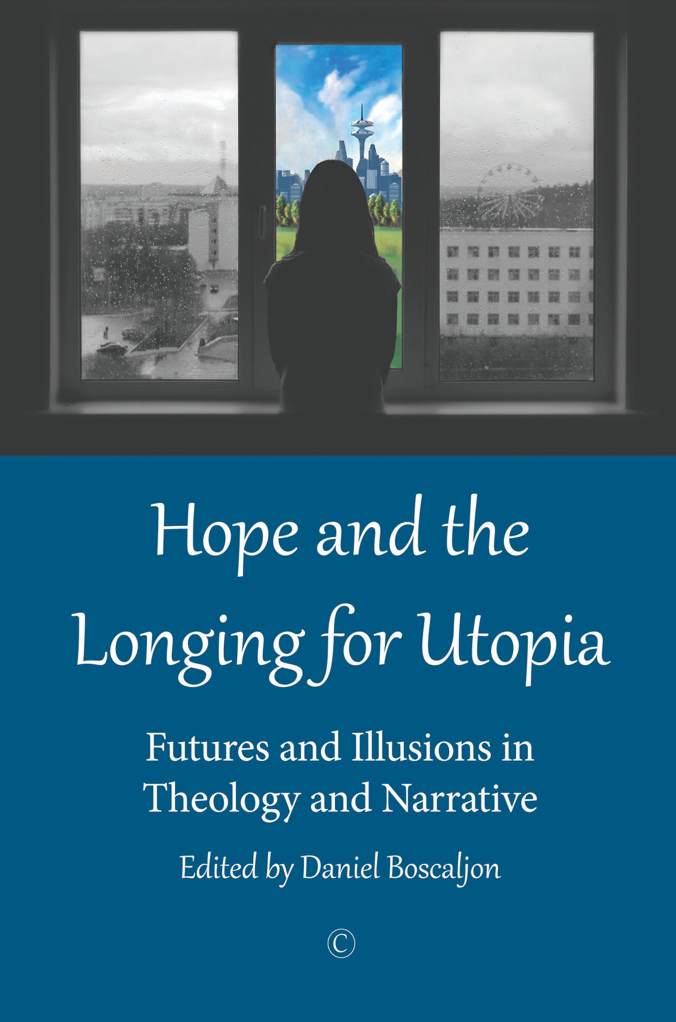 Cover image for Hope and the Longing for Utopia ISBN 9780227175057