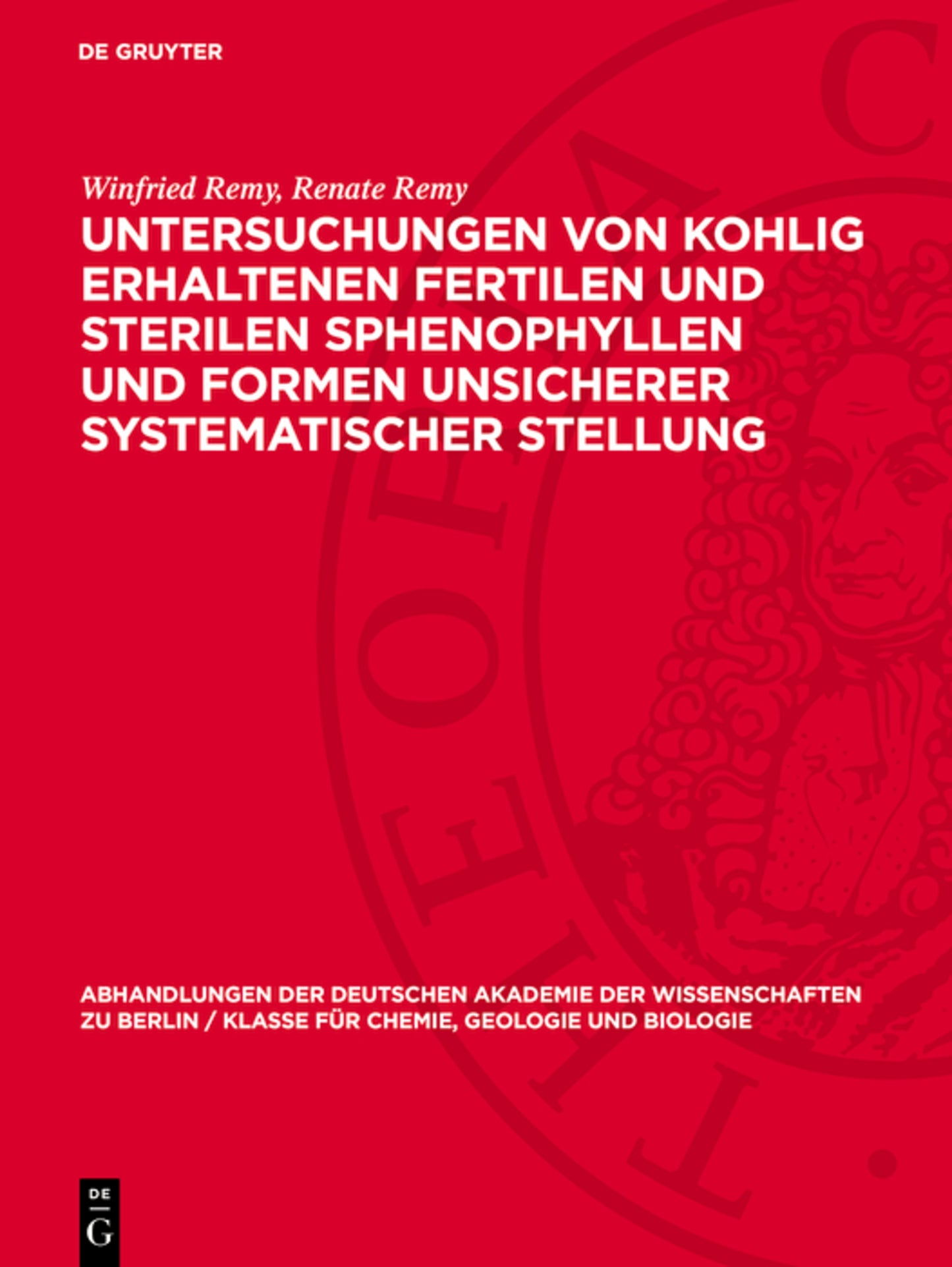 Untersuchungen von kohlig erhaltenen fertilen und sterilen Sphenophyllen und Formen unsicherer systematischer Stellung