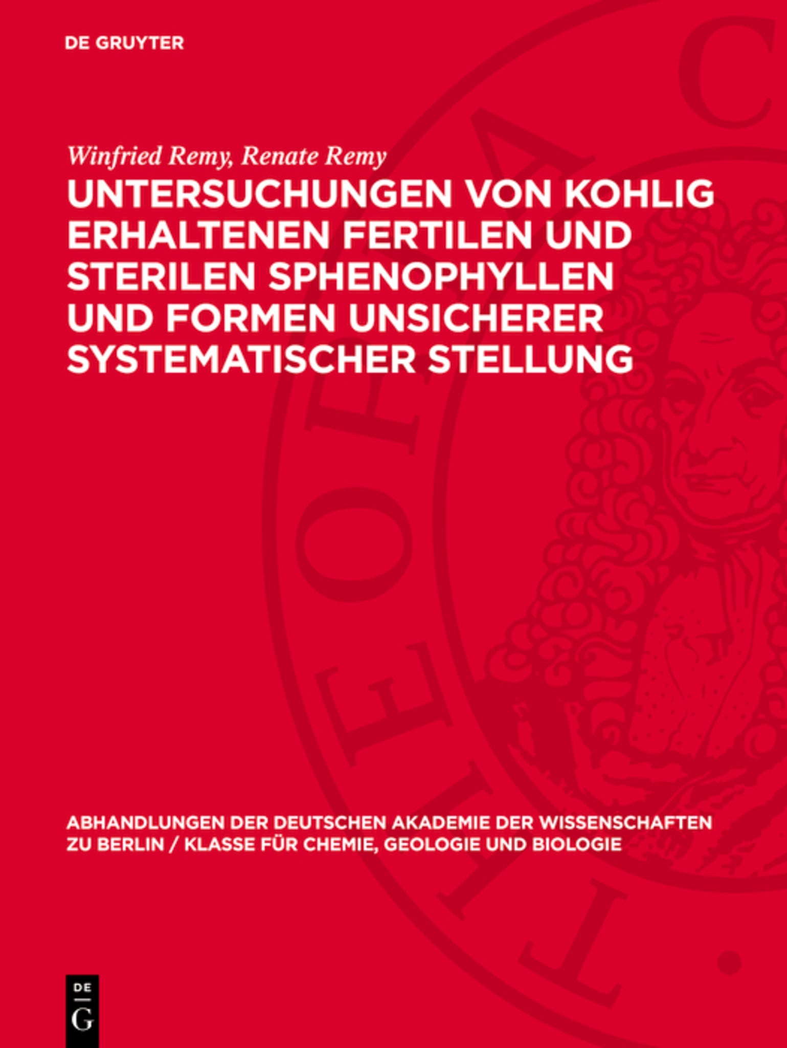 Untersuchungen von kohlig erhaltenen fertilen und sterilen Sphenophyllen und Formen unsicherer systematischer Stellung
