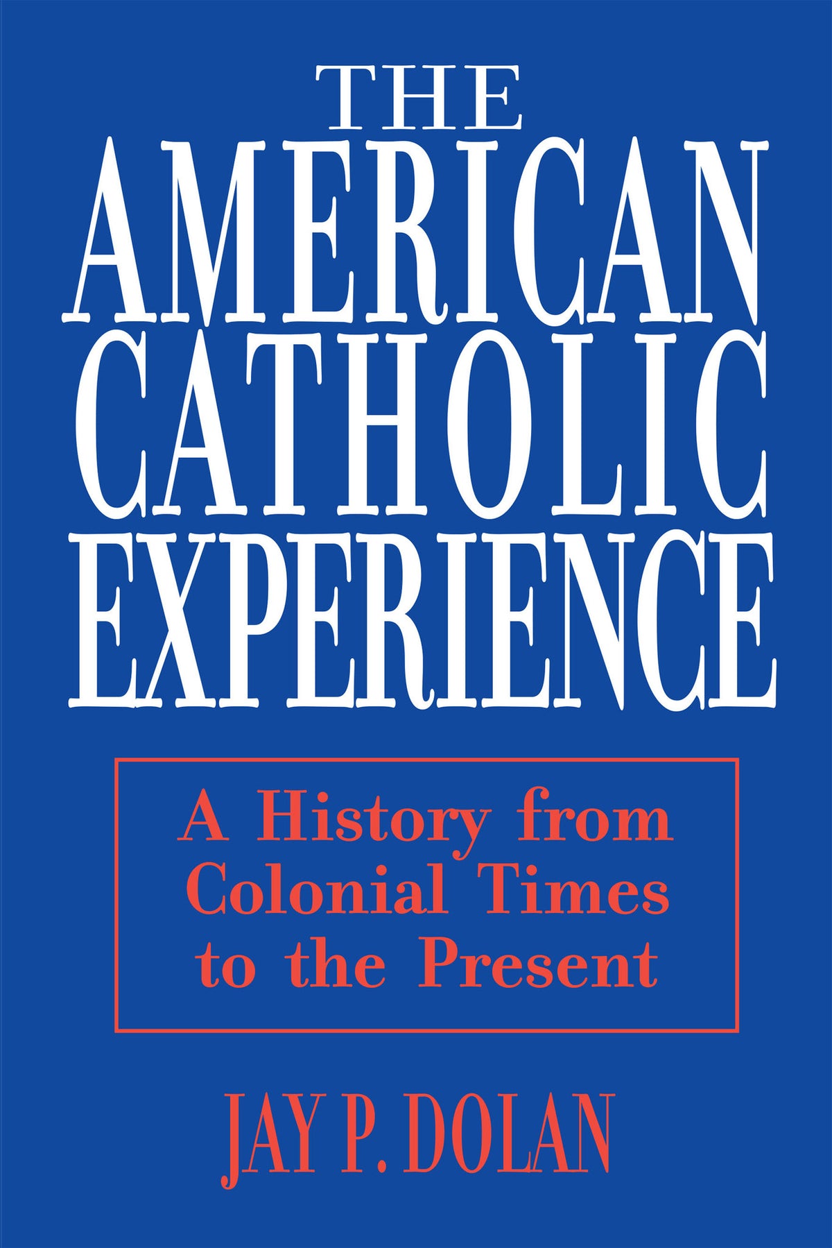 American Catholic Experience