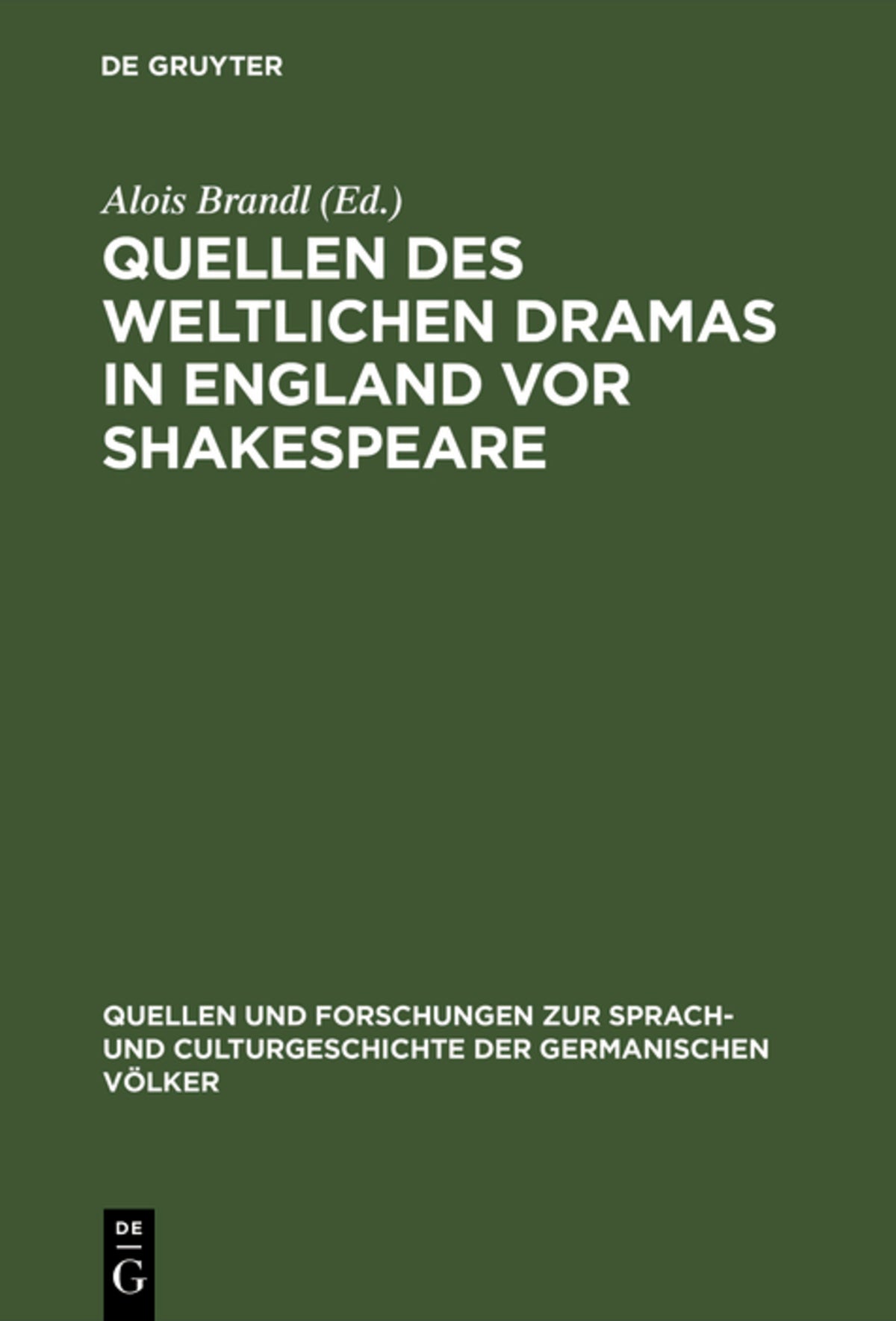 Cover image for Quellen des weltlichen Dramas in England vor Shakespeare ISBN 9783110994438