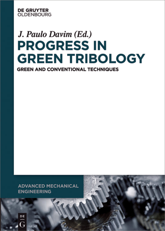 Progress in Green Tribology