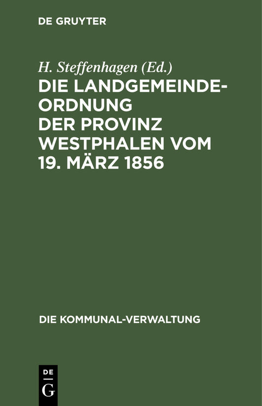 Die Landgemeinde-Ordnung der Provinz Westphalen vom 19. März 1856
