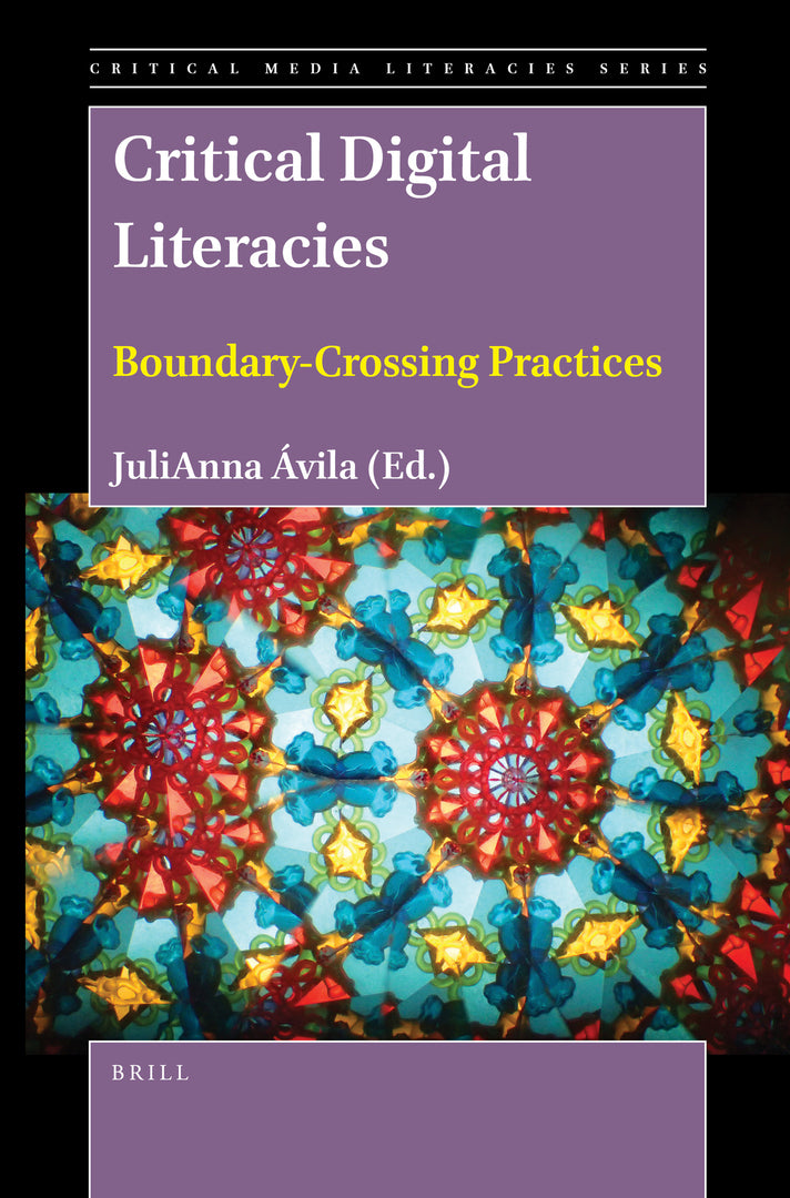 Cover image for Critical Digital Literacies: Boundary-Crossing Practices ISBN 9789004467026