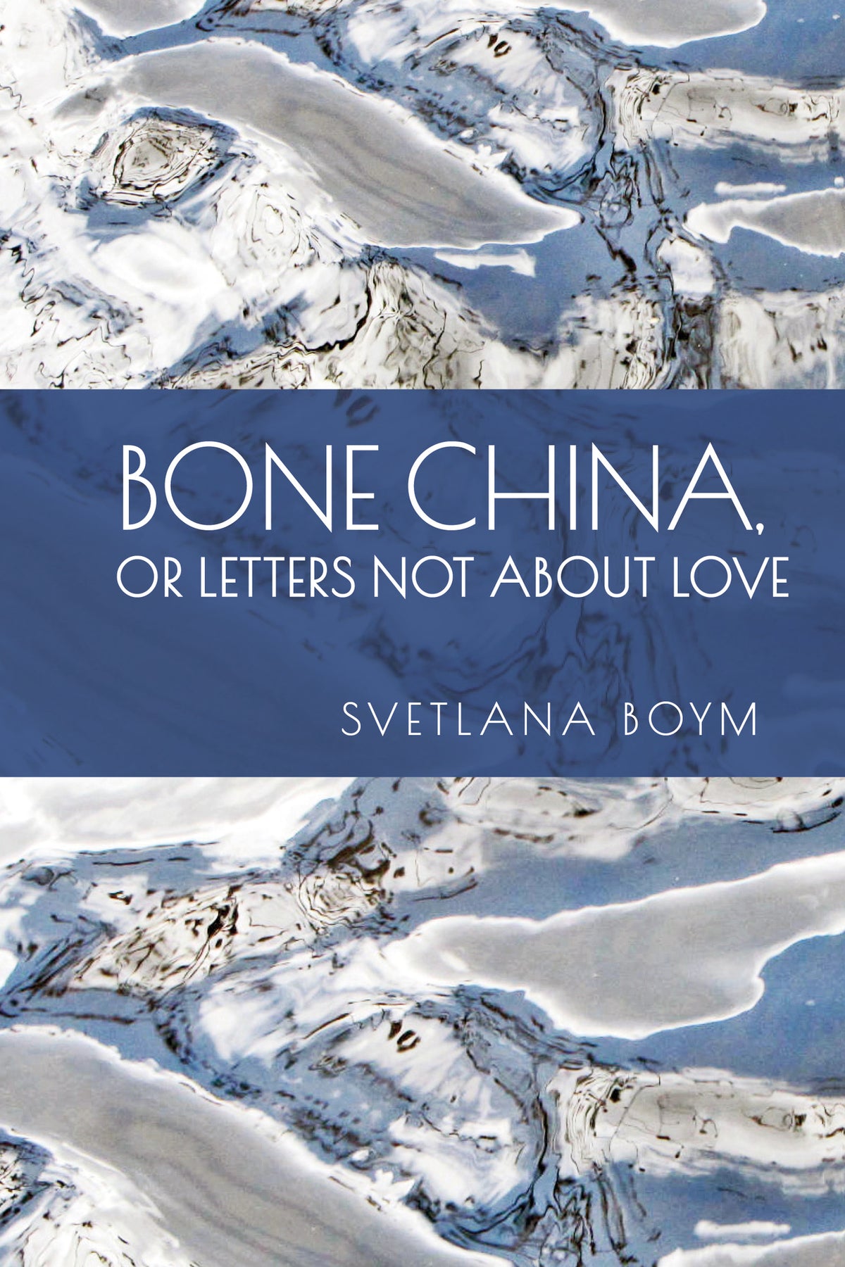 Cover image for Bone China, or Letters Not about Love ISBN 9798887198668