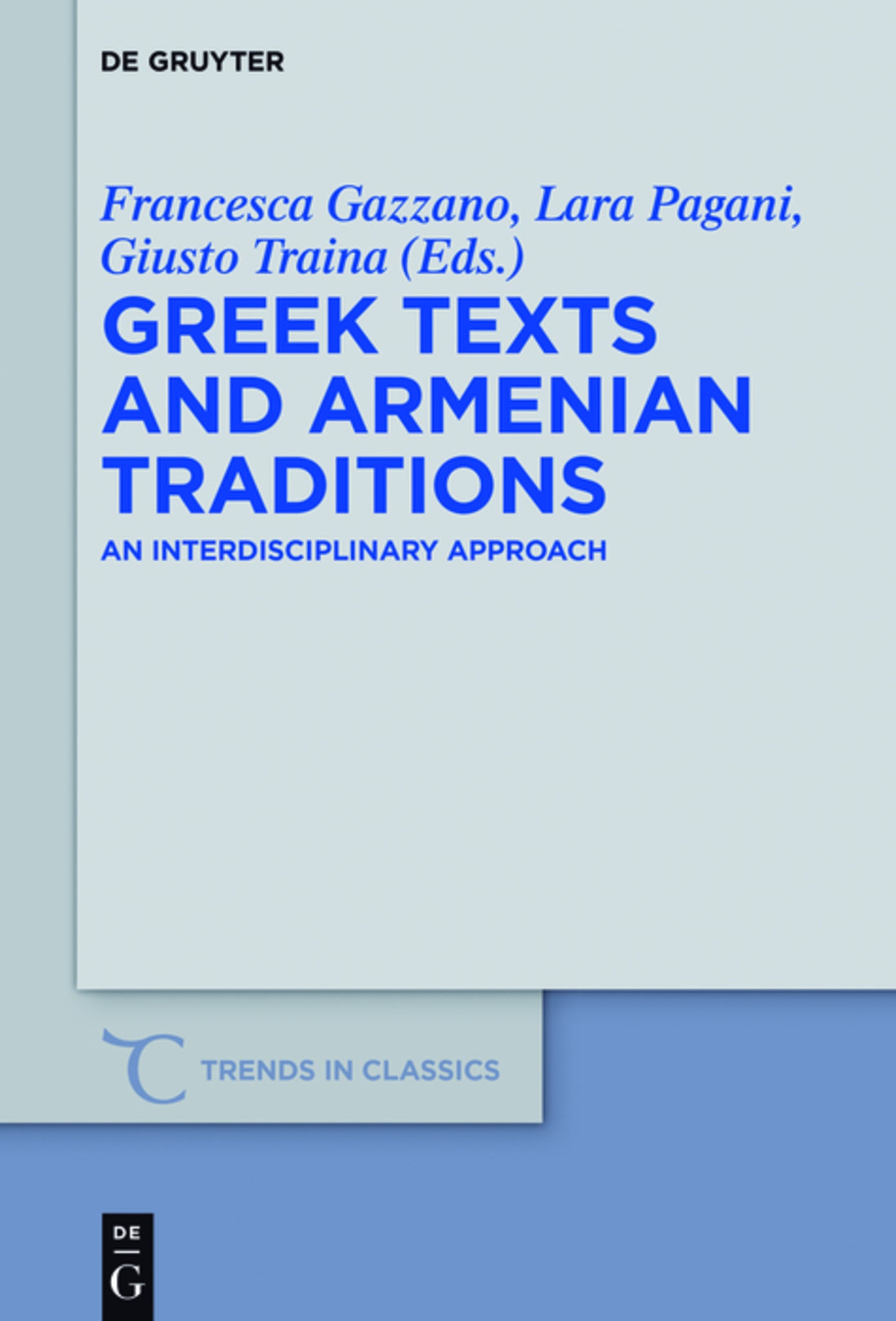 Greek Texts and Armenian Traditions