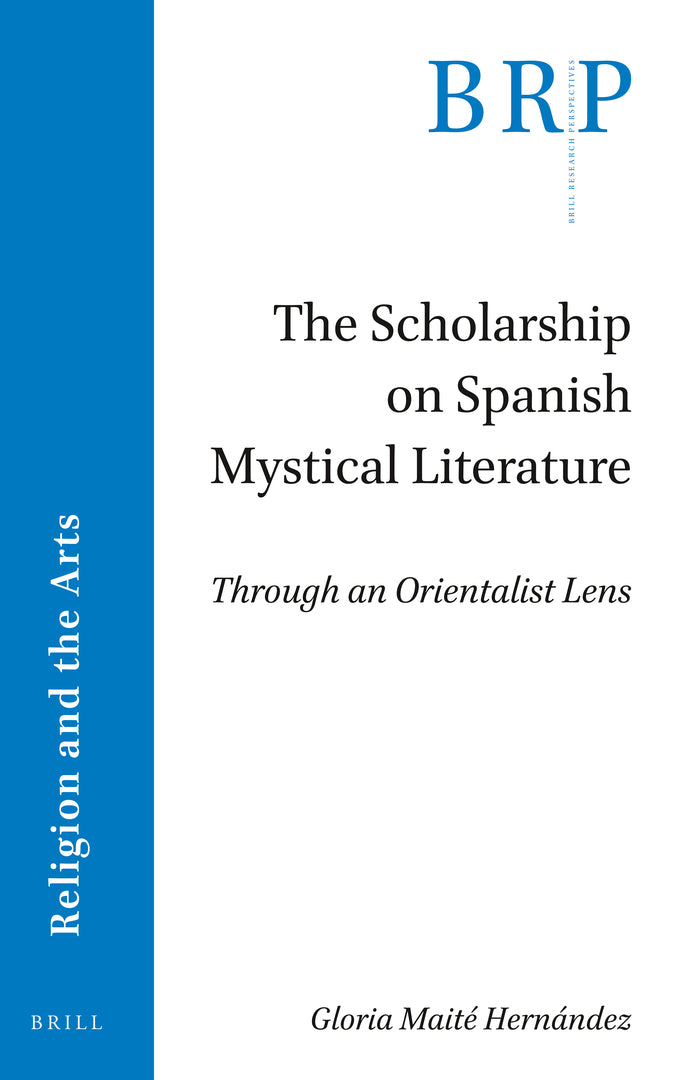 Cover image for The Scholarship on Spanish Mystical Literature ISBN 9789004509573