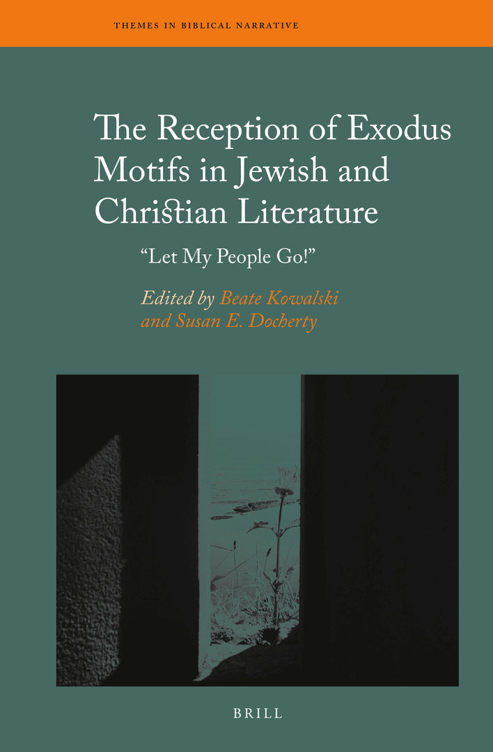 Cover image for The Reception of Exodus Motifs in Jewish and Christian Literature ISBN 9789004471115