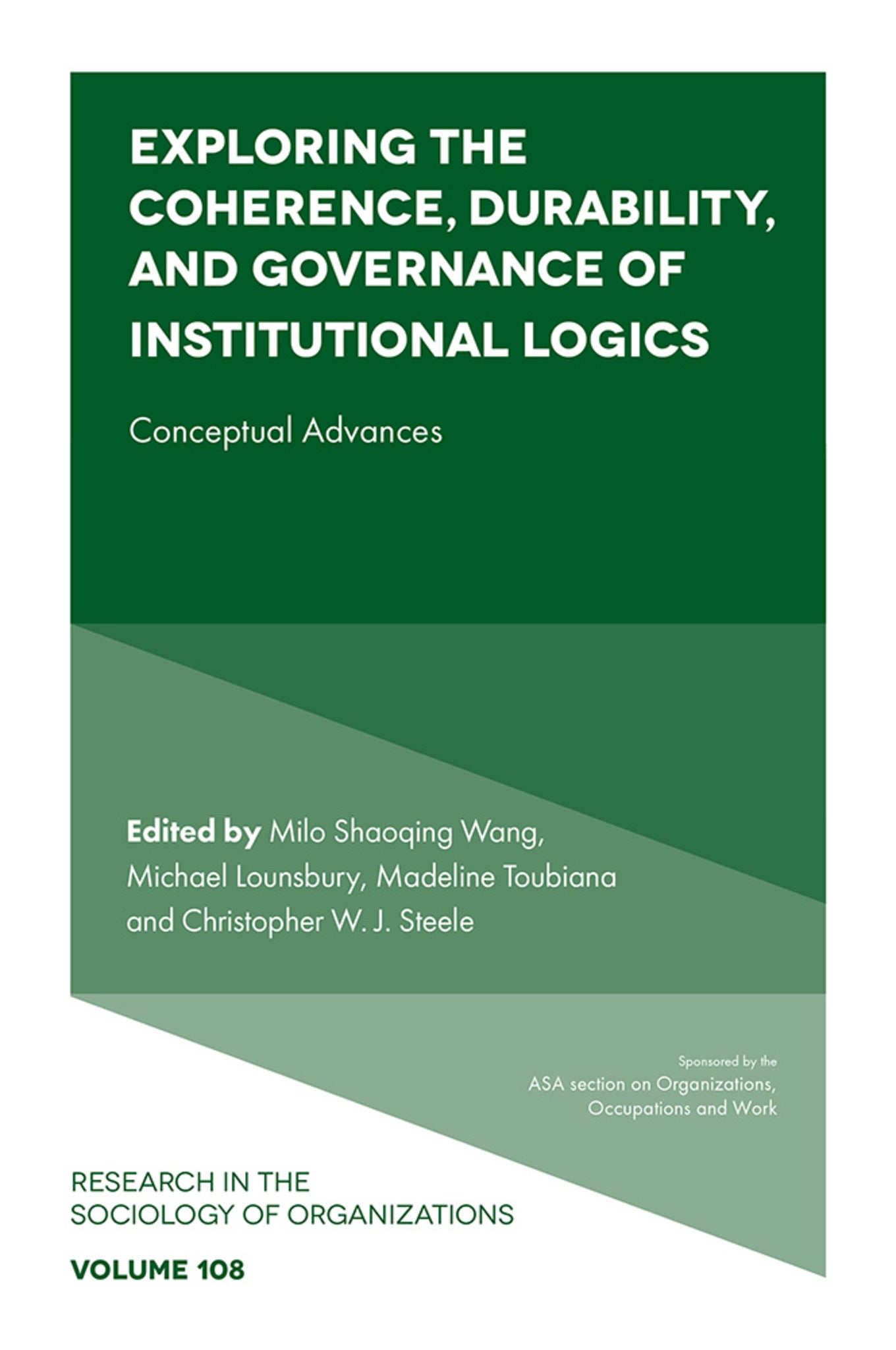 Exploring the Coherence, Durability, and Governance of Institutional Logics