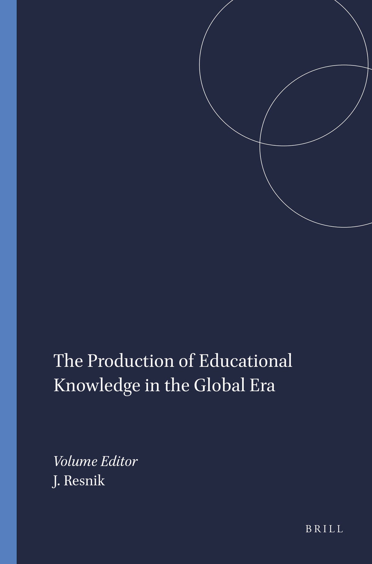 The Production of Educational Knowledge in the Global Era