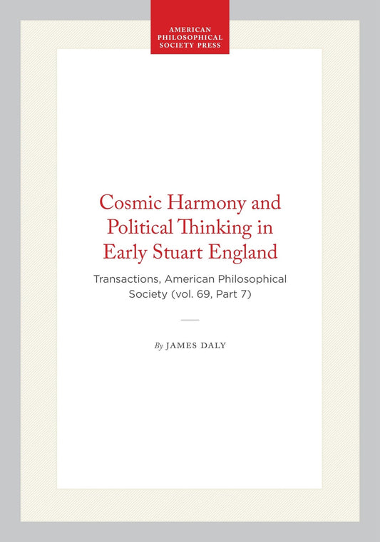 Cosmic Harmony and Political Thinking in Early Stuart England