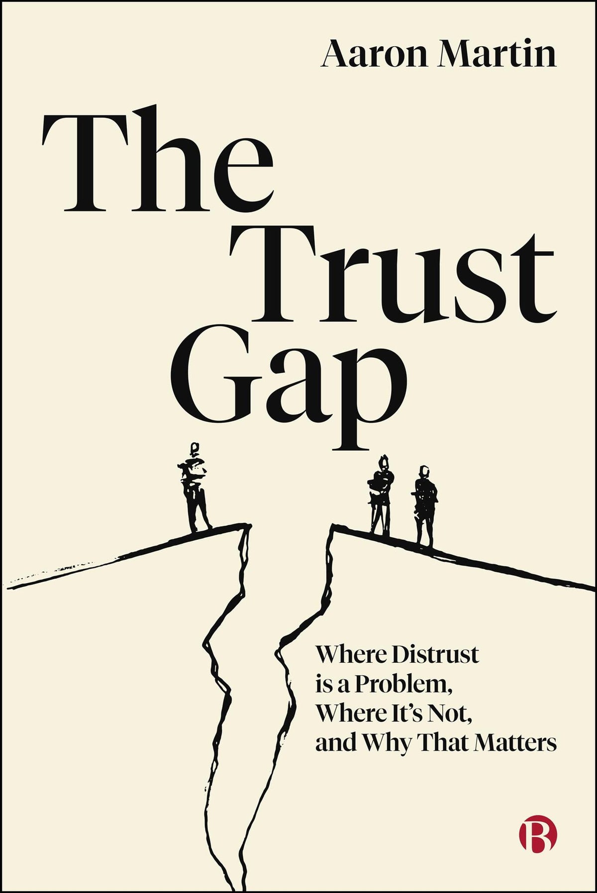 The Trust Gap
