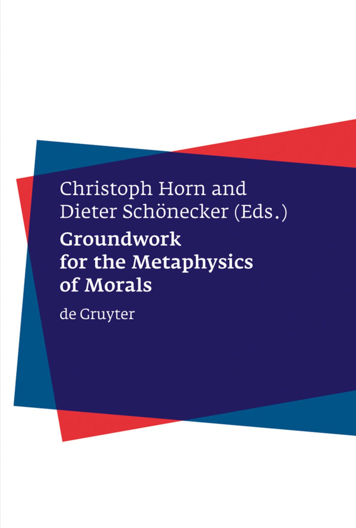 Cover image for Groundwork for the Metaphysics of Morals ISBN 9783110177077