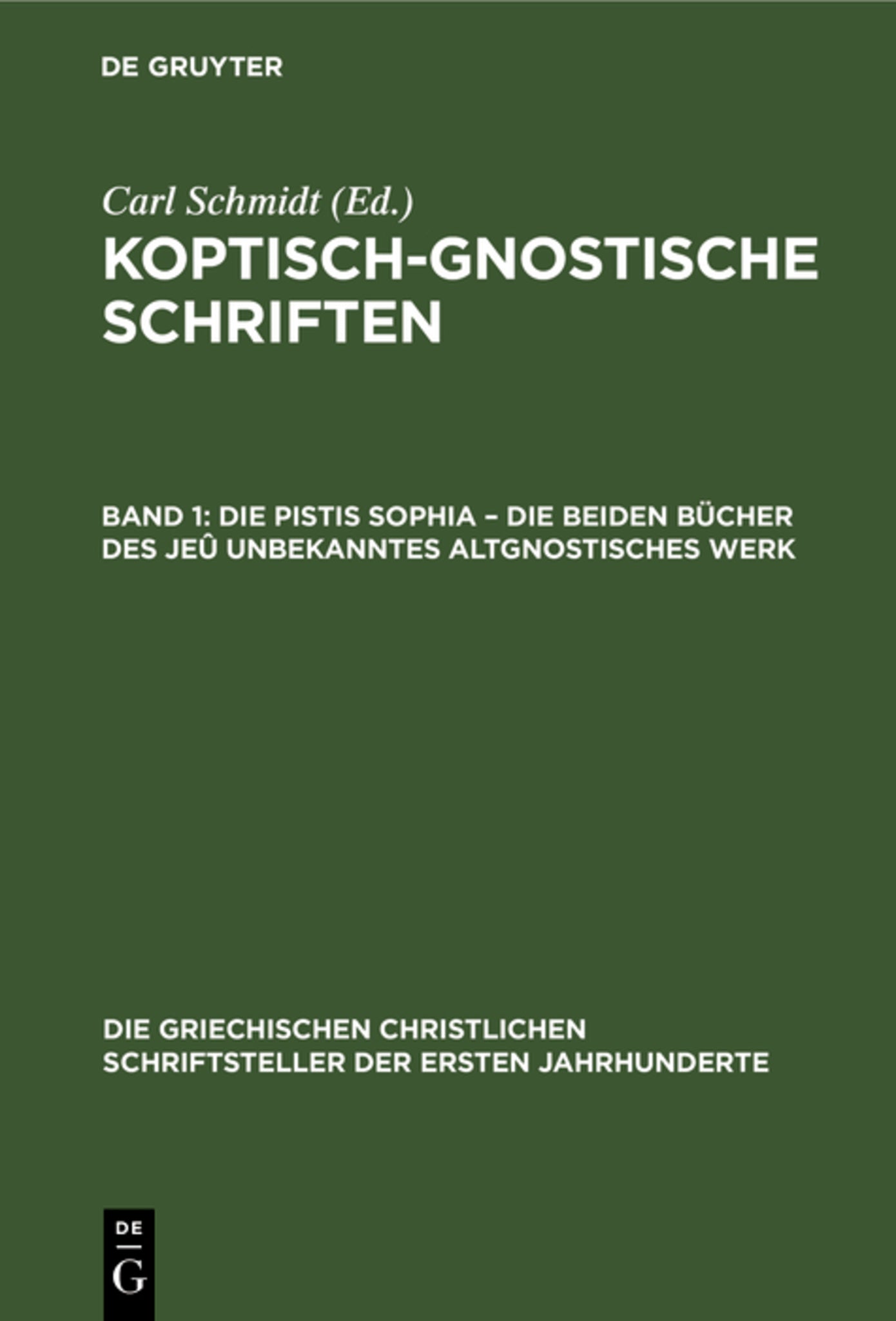 Die Pistis Sophia – Die beiden Bücher des jeû unbekanntes altgnostisches Werk