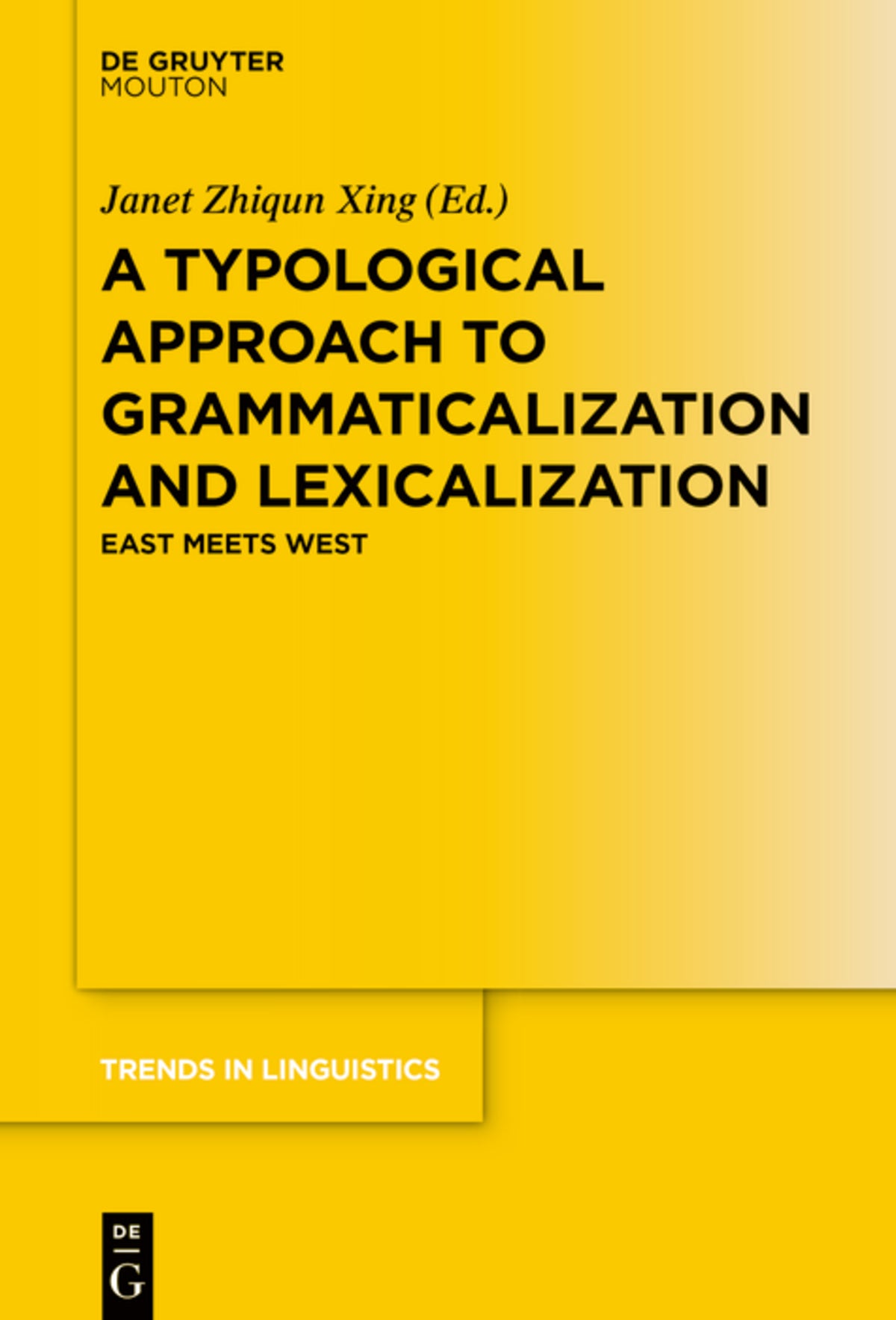 Cover image for A Typological Approach to Grammaticalization and Lexicalization ISBN 9783110777444