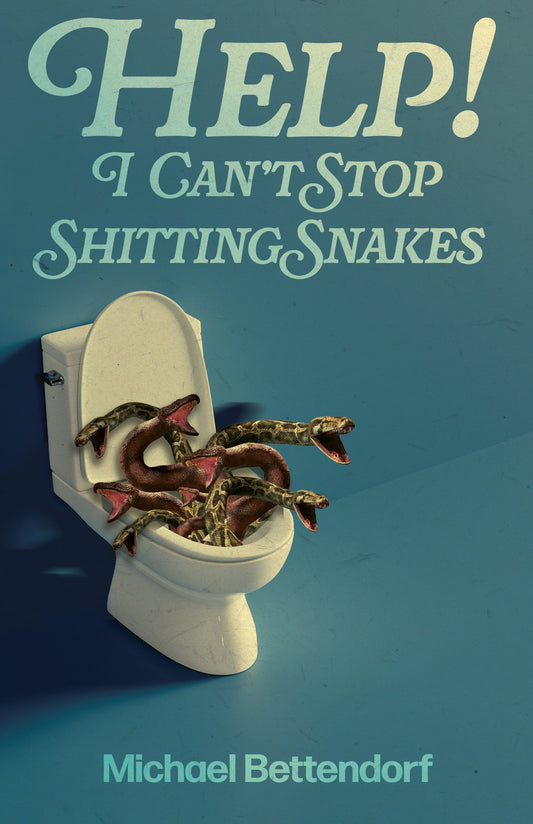 Help! I Can’t Stop Shitting Snakes
