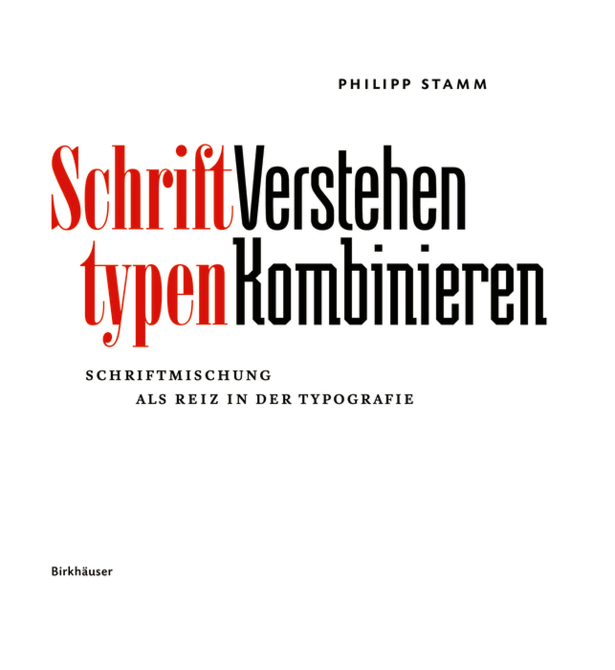 Schrifttypen – Verstehen Kombinieren