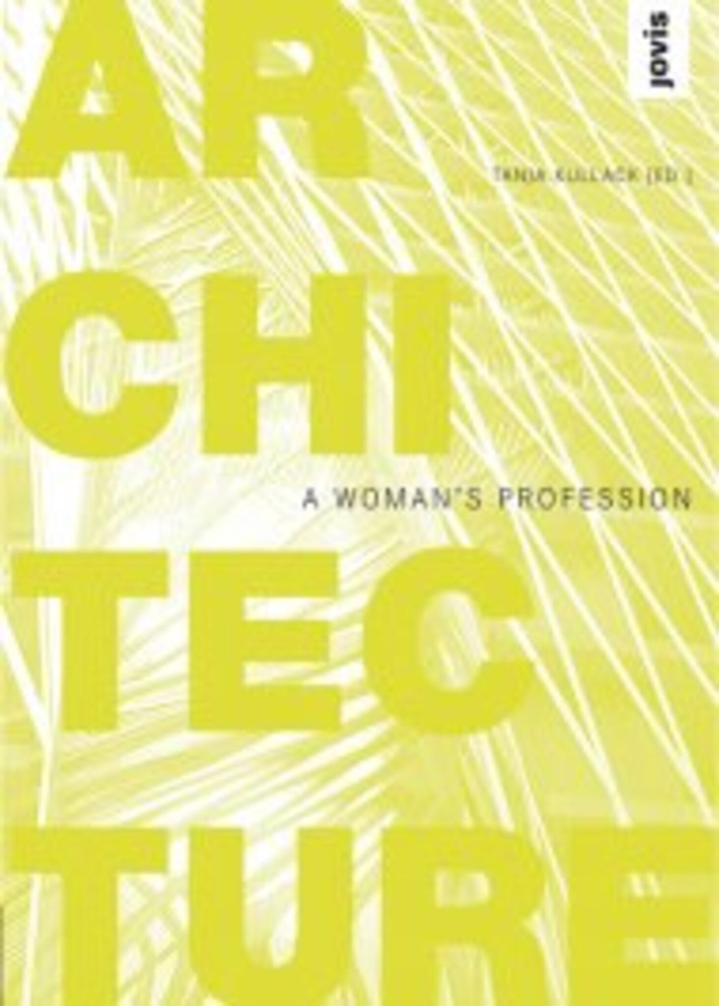 Architecture: A Woman’s Profession
