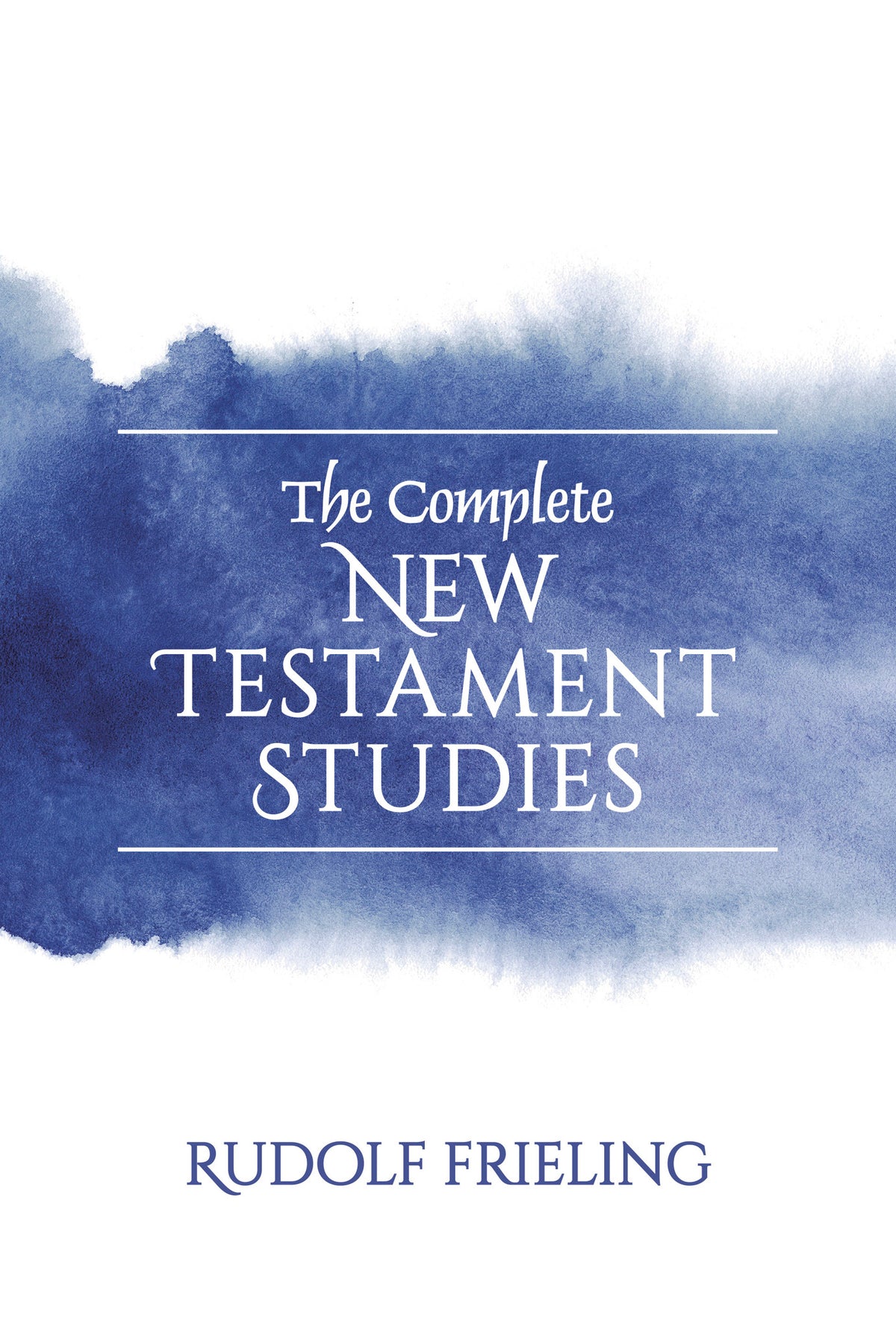 The Complete New Testament Studies