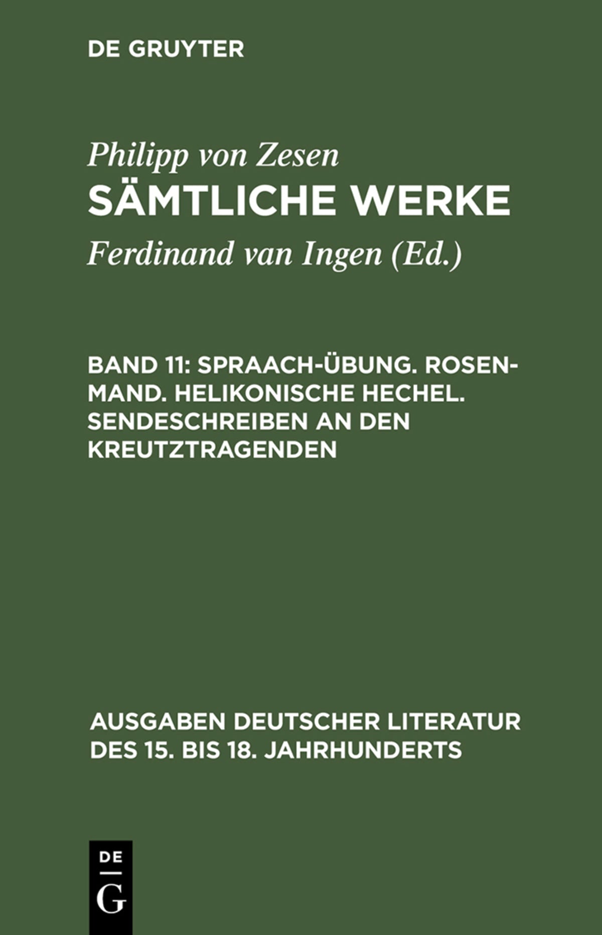 Cover image for Spraach-Übung. Rosen-Mand. Helikonische Hechel. Sendeschreiben an den Kreutztragenden ISBN 9783110045253
