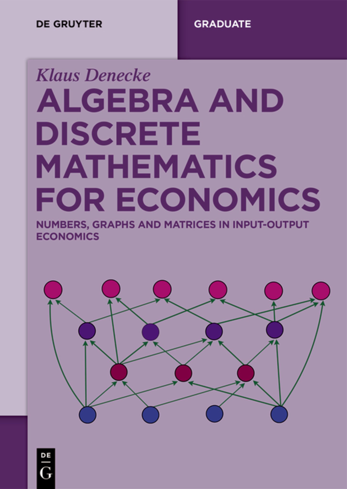 Algebra and Discrete Mathematics for Economics