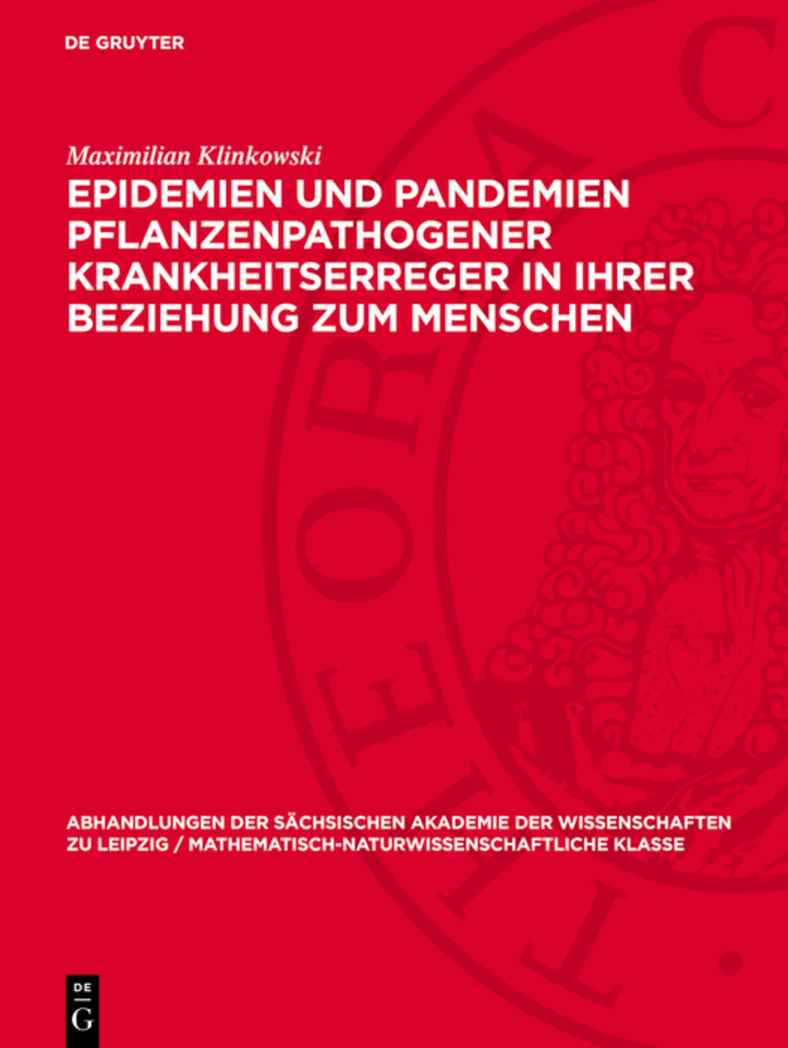 Epidemien und Pandemien pflanzenpathogener Krankheitserreger in ihrer Beziehung zum Menschen