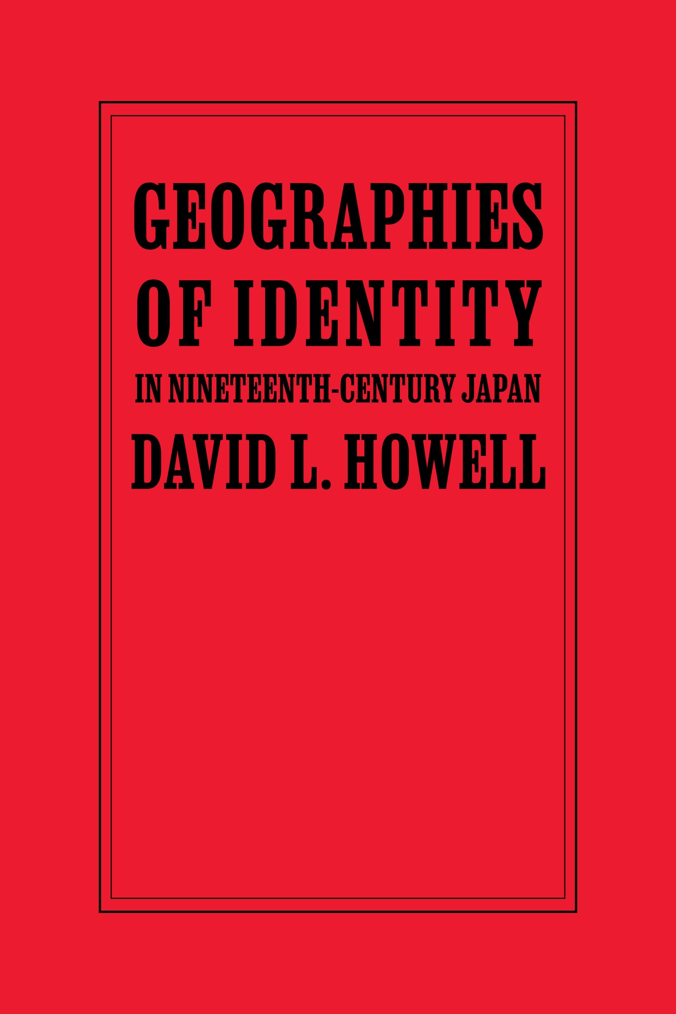 Geographies of Identity in Nineteenth-Century Japan
