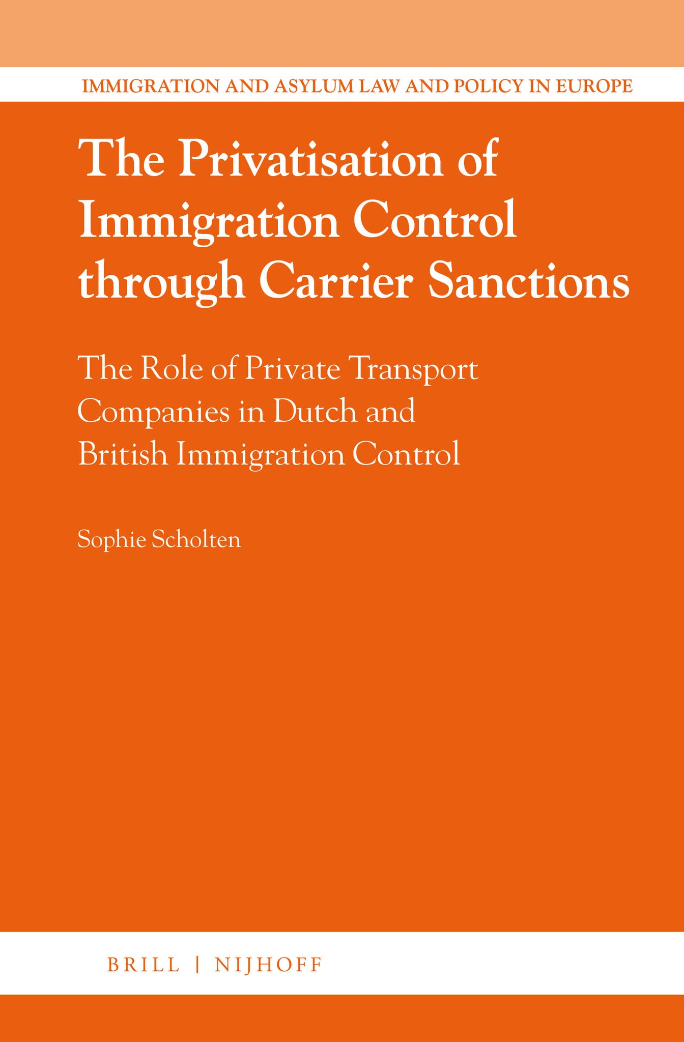 The Privatisation of Immigration Control through Carrier Sanctions