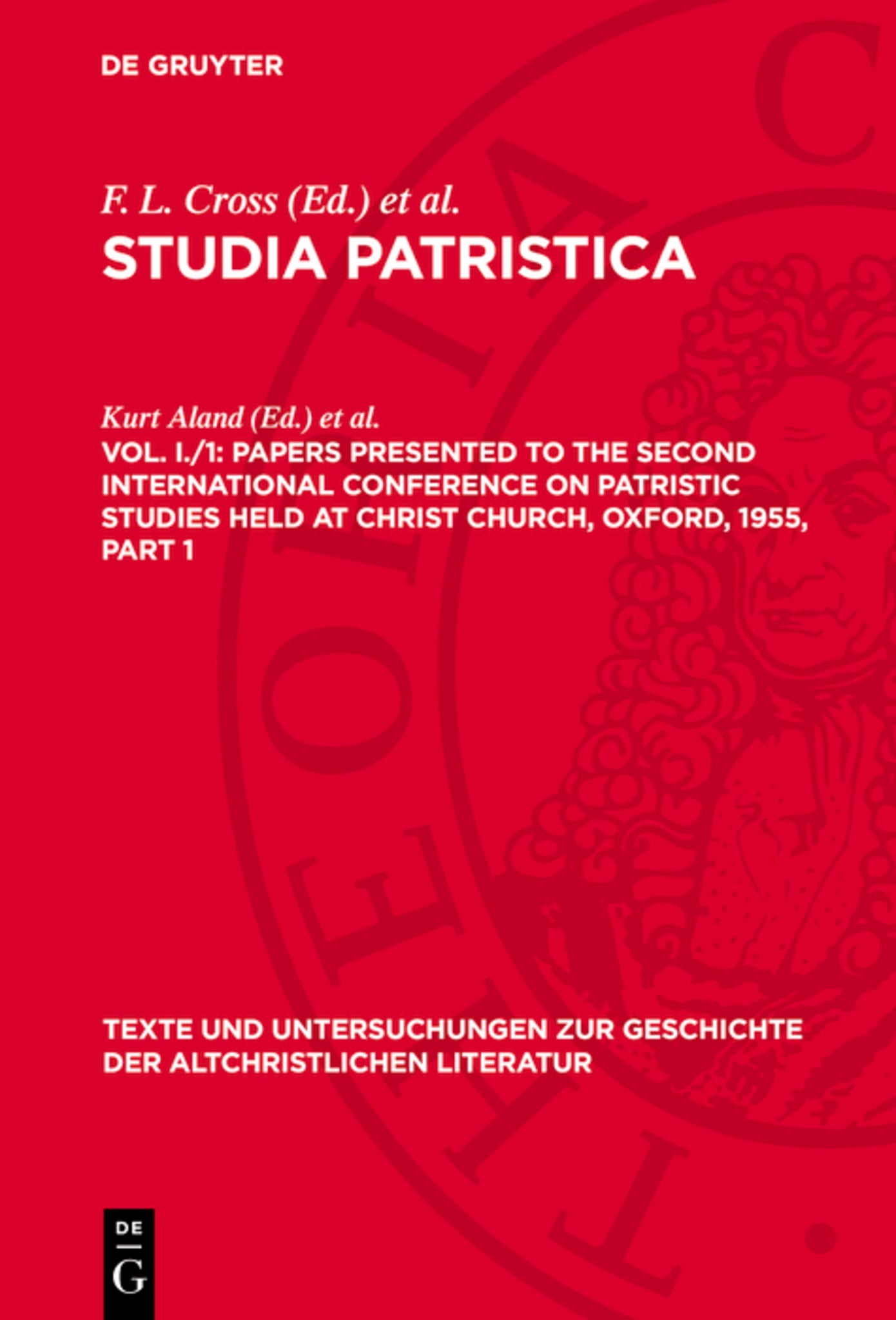 Papers presented to the Second International Conference on Patristic Studies held at Christ Church, Oxford, 1955, Part 1