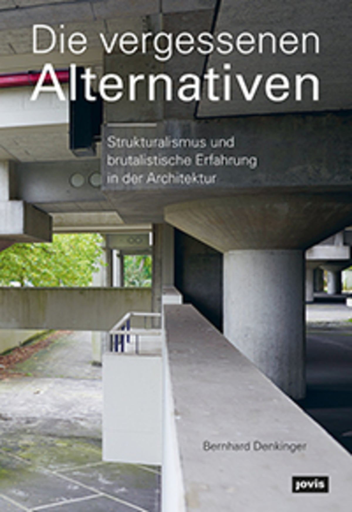 Cover image for Die vergessenen Alternativen ISBN 9783868595512