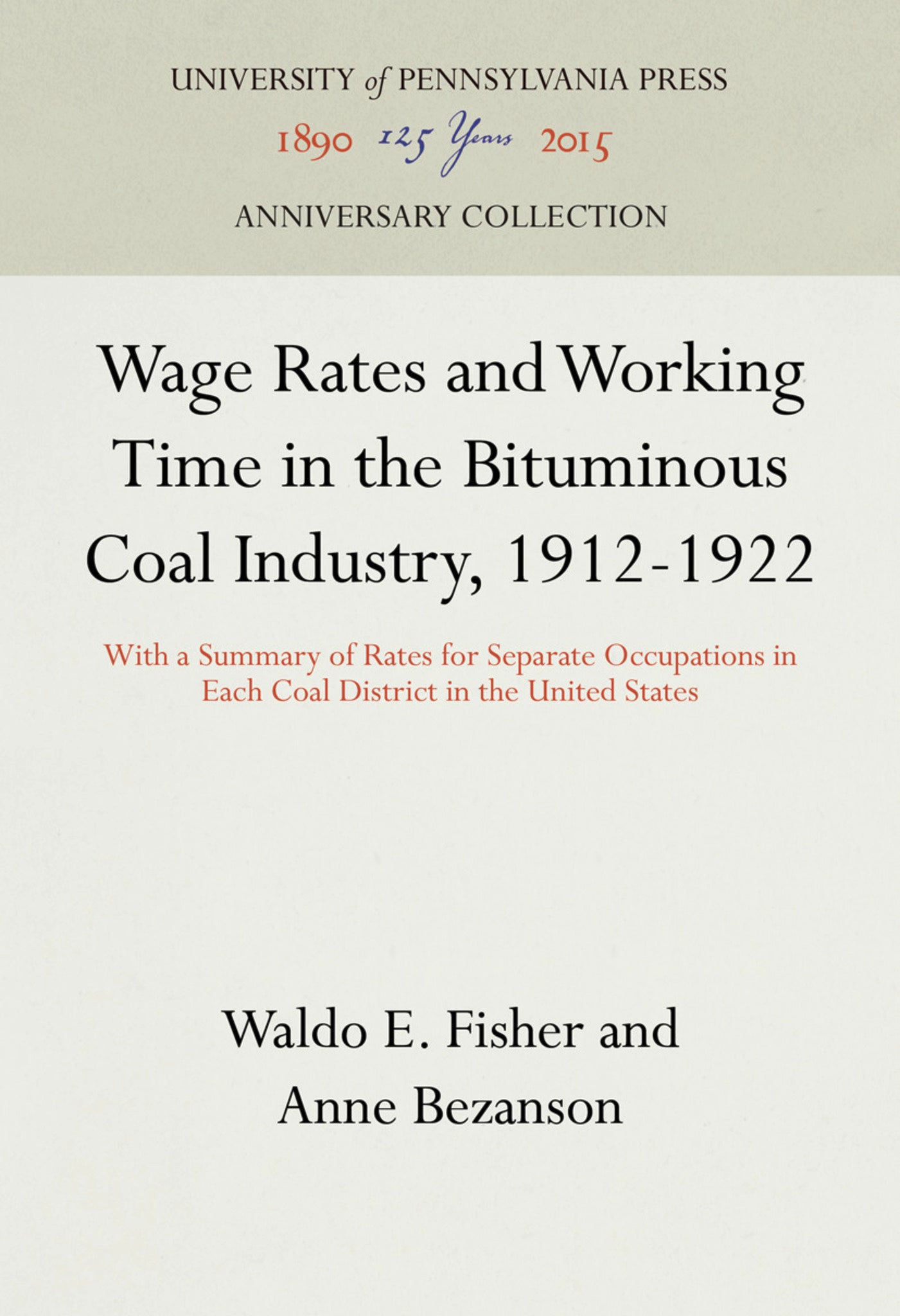 Wage Rates and Working Time in the Bituminous Coal Industry, 1912-1922