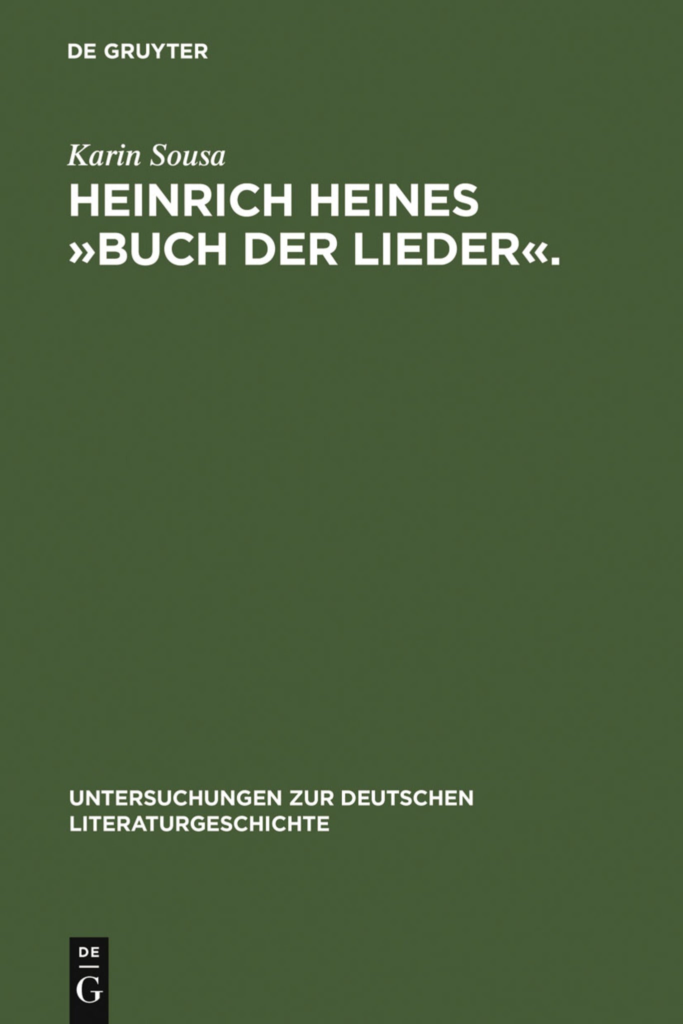 Heinrich Heines »Buch der Lieder«.