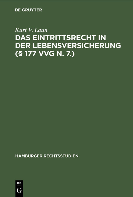 Das Eintrittsrecht in der Lebensversicherung (§ 177 VVG n. 7.)