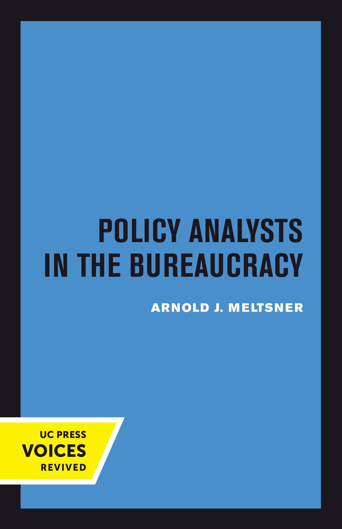 Cover image for Policy Analysts in the Bureaucracy ISBN 9780520378292