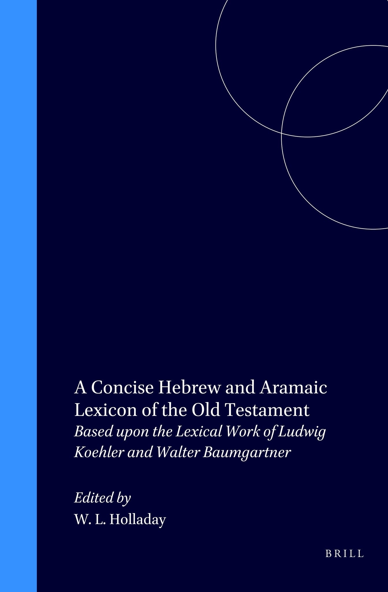 A Concise Hebrew and Aramaic Lexicon of the Old Testament