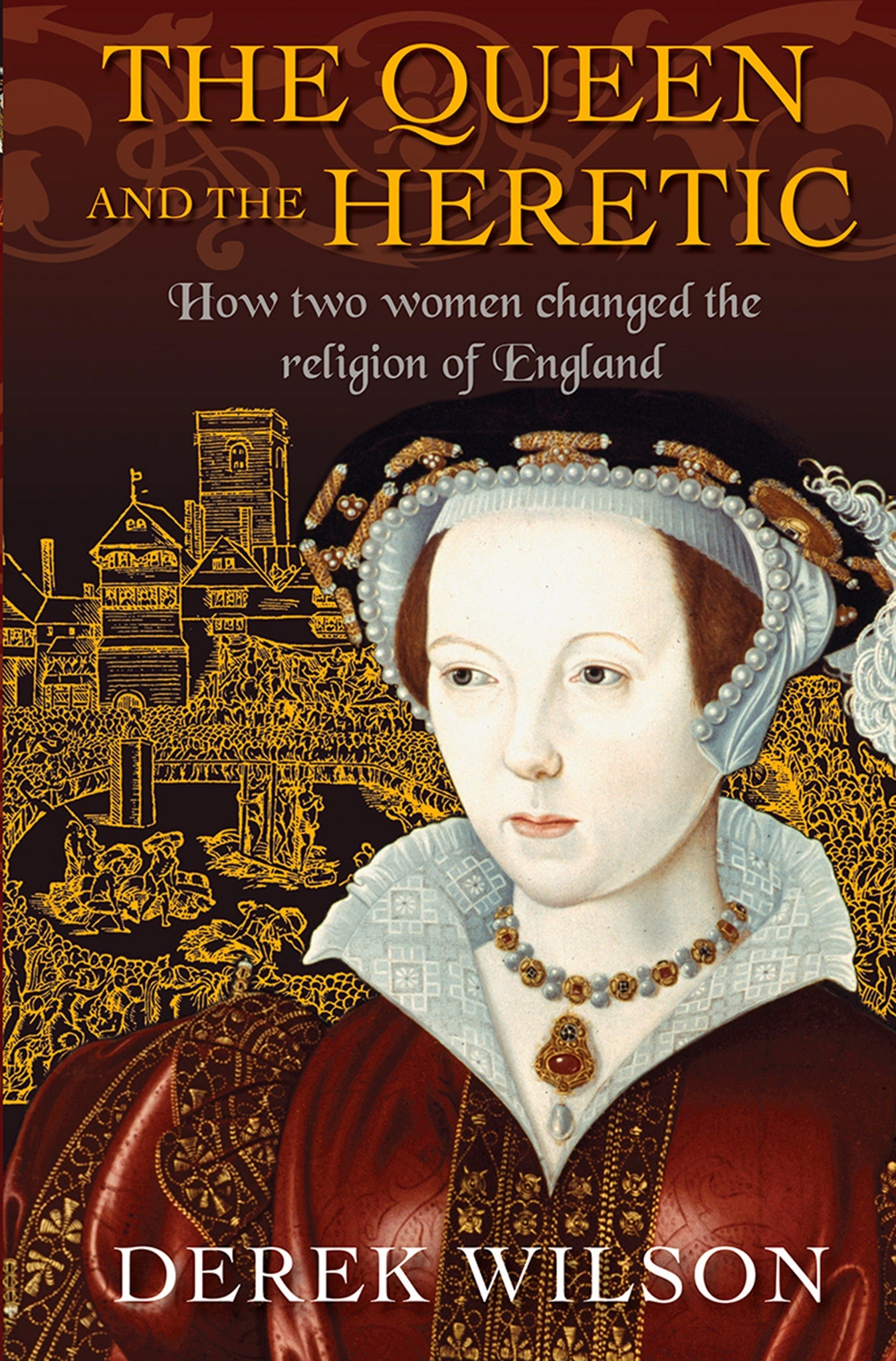 Cover image for The Queen and the Heretic ISBN 9780745968803