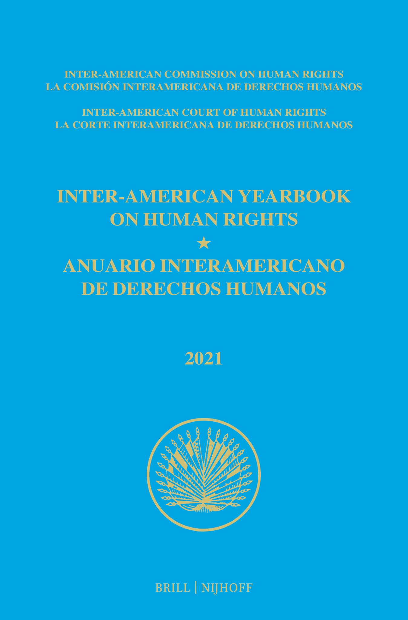Inter-American Yearbook on Human Rights / Anuario Interamericano de Derechos Humanos, Volume 37 (2021) (VOLUME III)