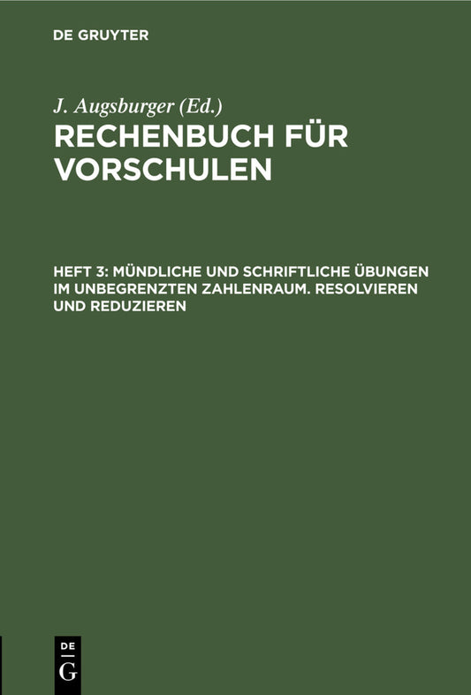 Mündliche und schriftliche Übungen im unbegrenzten Zahlenraum. Resolvieren und Reduzieren