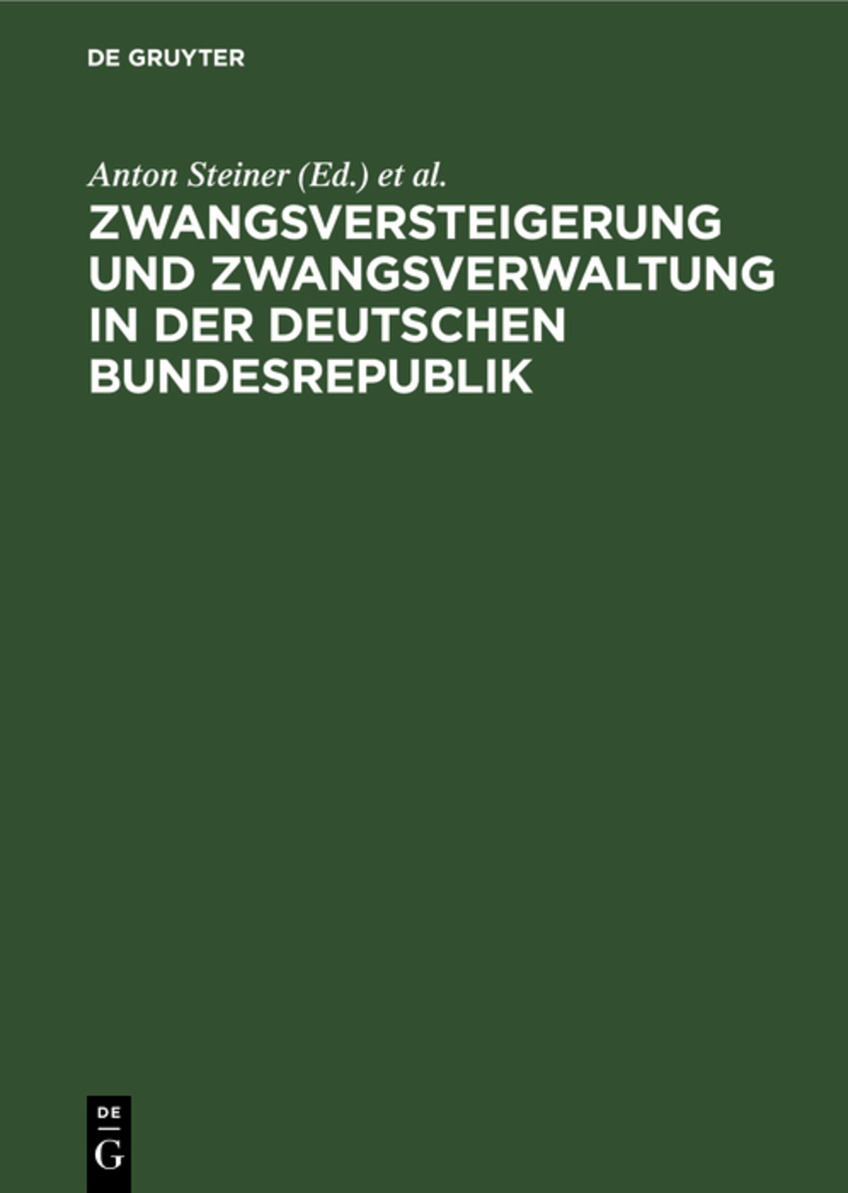 Cover image for Zwangsversteigerung und Zwangsverwaltung in der Deutschen Bundesrepublik ISBN 9783112379714