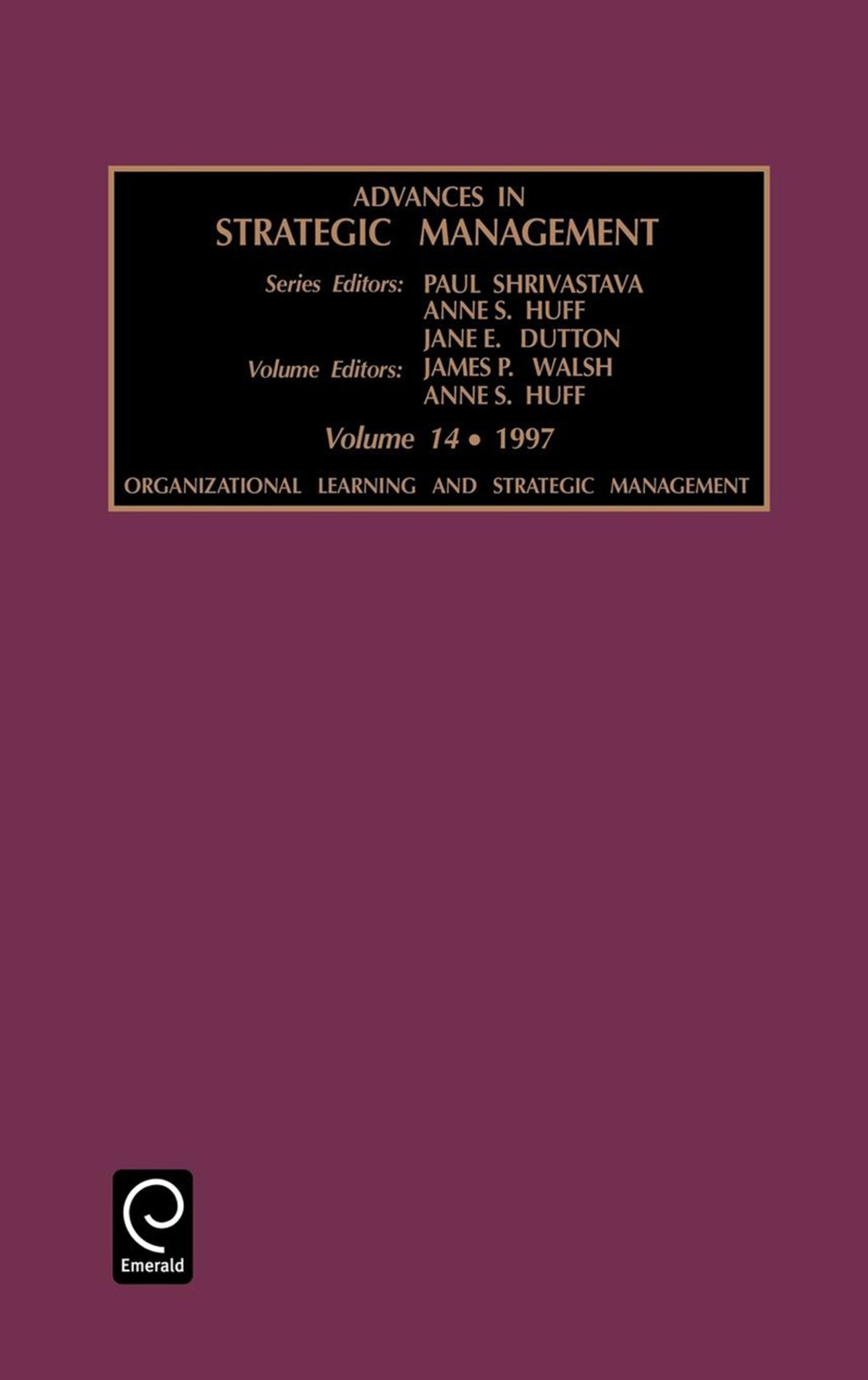 Organizational Learning and Strategic Management