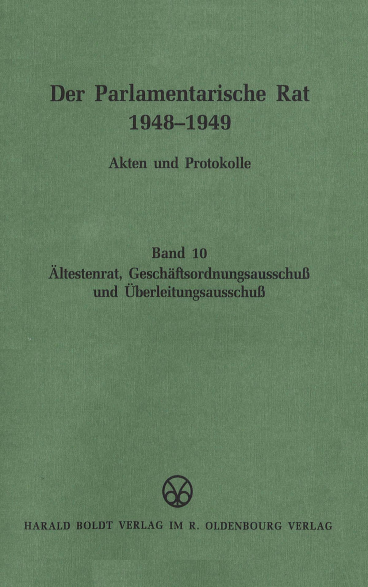 Ältestenrat, Geschäftsordnungsausschuß und Überleitungsausschuß