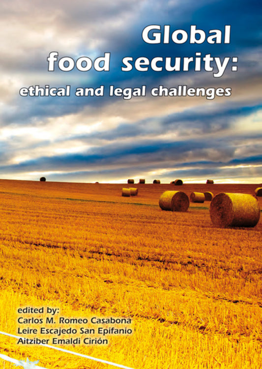 Global food security: ethical and legal challenges