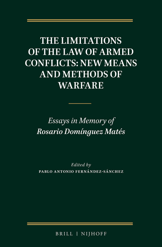 The Limitations of the Law of Armed Conflicts: New Means and Methods of Warfare