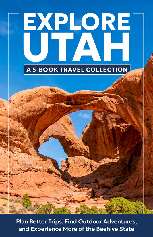 Explore Utah: A 5-Book Travel Collection