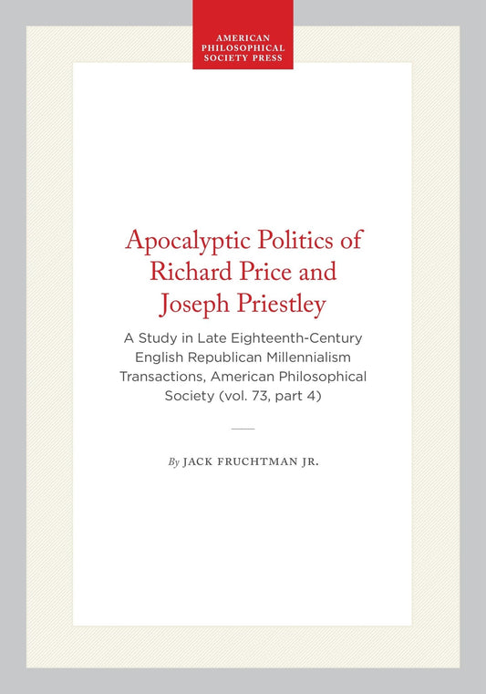 Apocalyptic Politics of Richard Price and Joseph Priestley