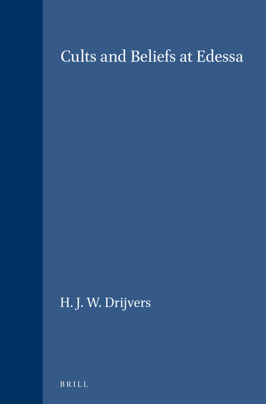Cults and Beliefs at Edessa